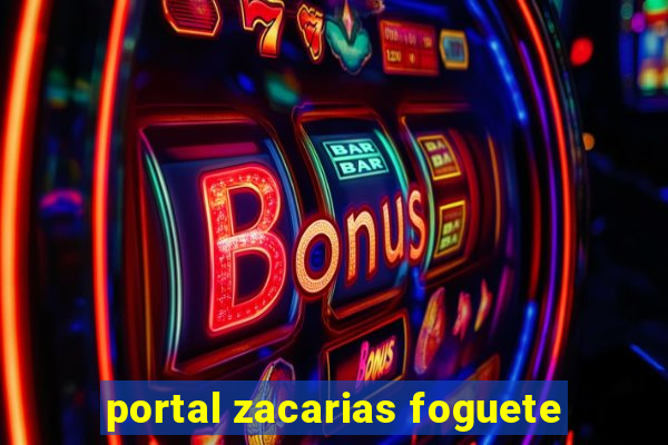 portal zacarias foguete